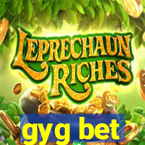 gyg bet