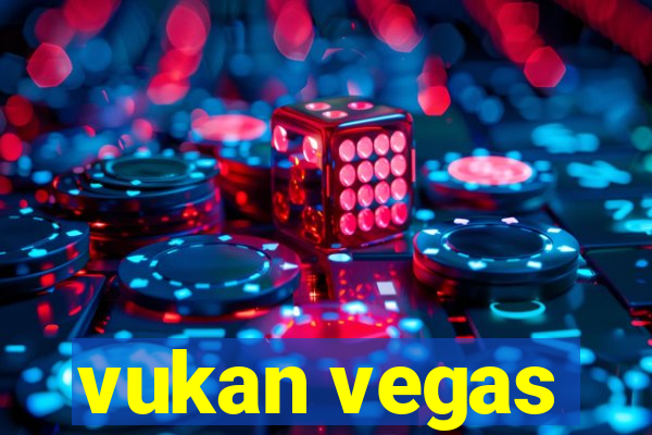 vukan vegas