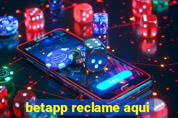 betapp reclame aqui