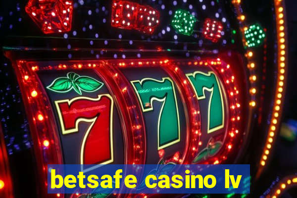 betsafe casino lv