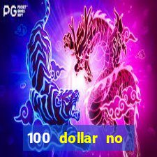 100 dollar no deposit bonus casino