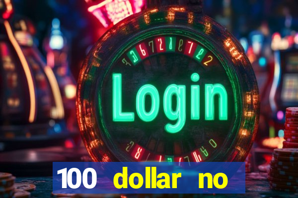 100 dollar no deposit bonus casino