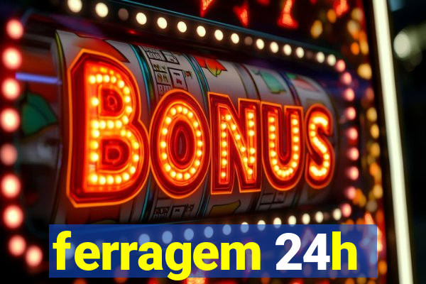 ferragem 24h