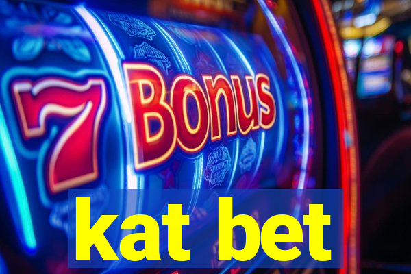 kat bet