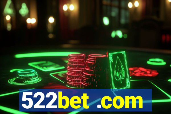 522bet .com