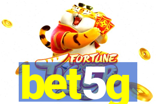 bet5g