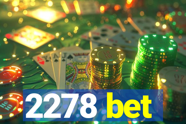 2278 bet