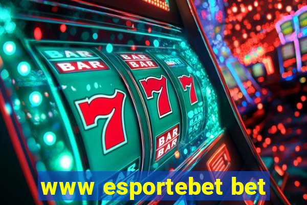 www esportebet bet