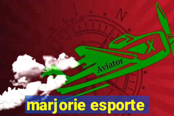 marjorie esporte