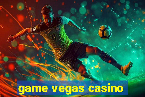 game vegas casino