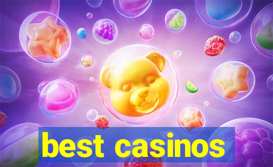 best casinos