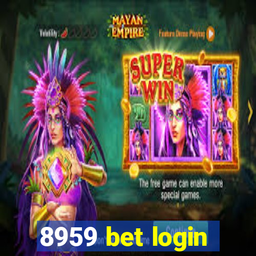 8959 bet login