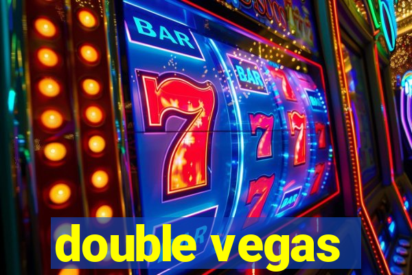 double vegas