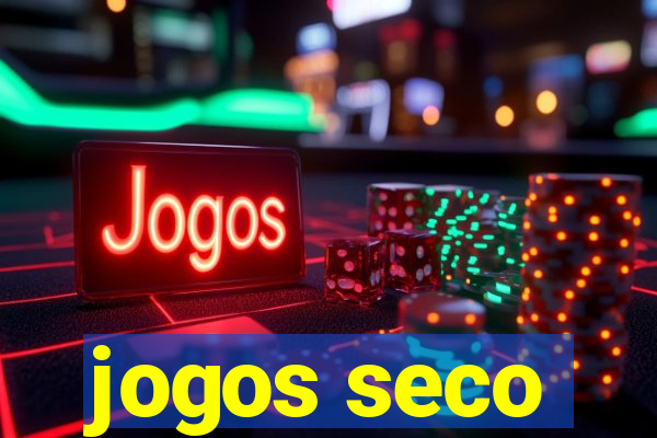 jogos seco