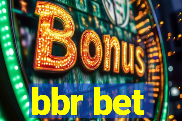 bbr bet