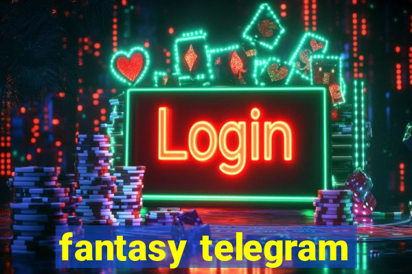 fantasy telegram