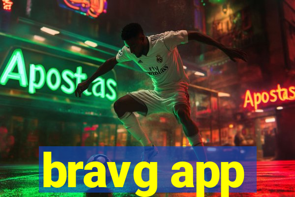 bravg app