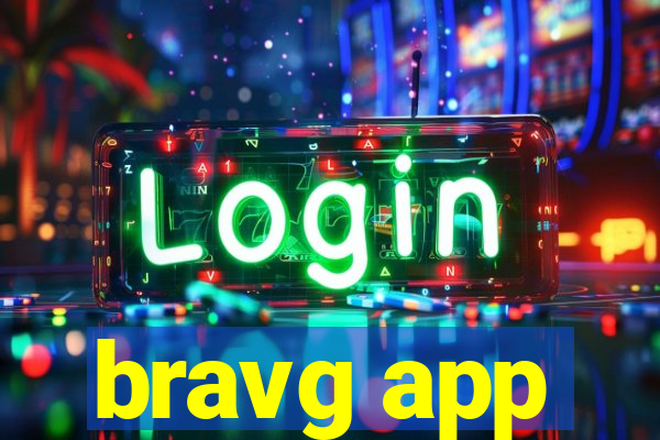 bravg app