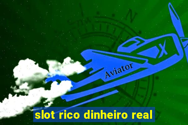 slot rico dinheiro real