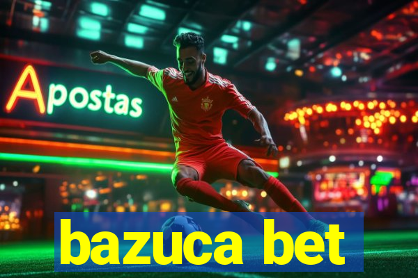 bazuca bet