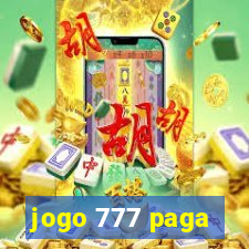 jogo 777 paga