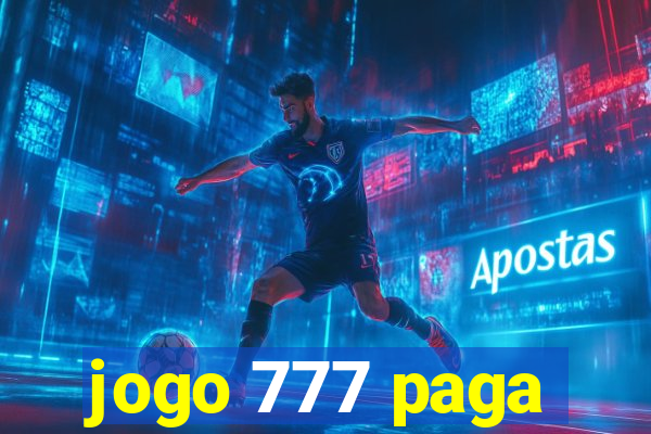 jogo 777 paga