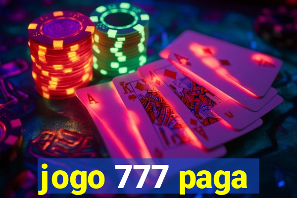 jogo 777 paga