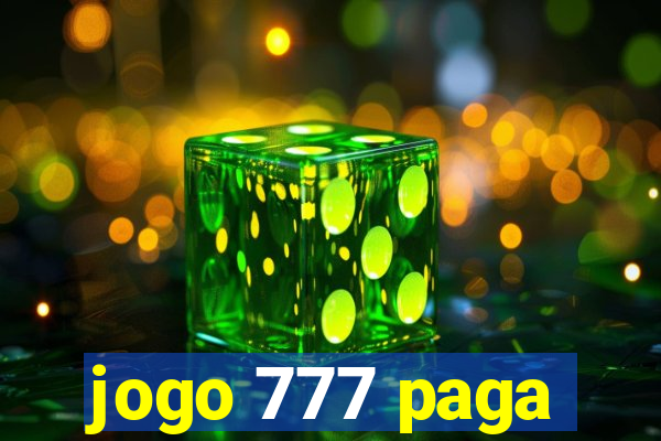 jogo 777 paga