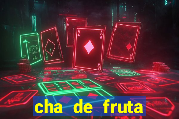 cha de fruta estrela stardew valley id 1.6