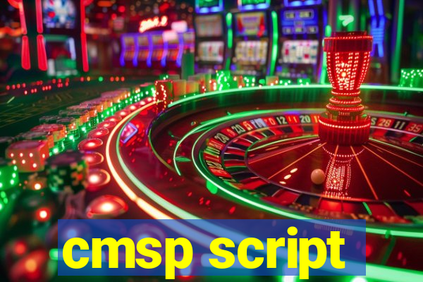 cmsp script