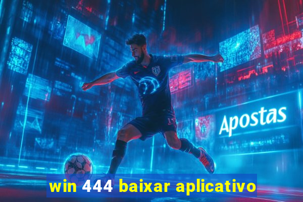 win 444 baixar aplicativo