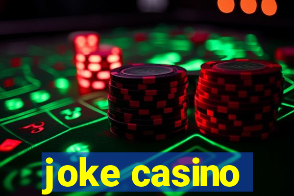 joke casino