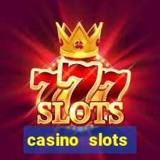 casino slots jackpot slots