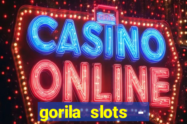 gorila slots - wild casino