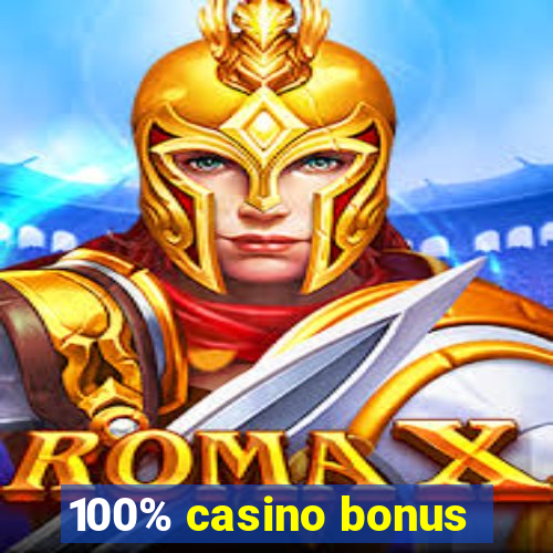 100% casino bonus