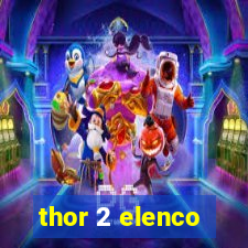 thor 2 elenco