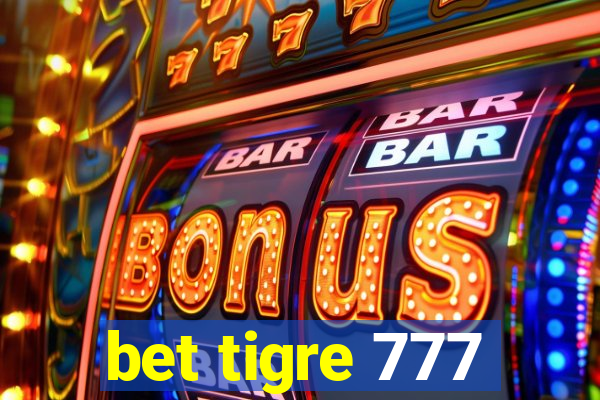 bet tigre 777