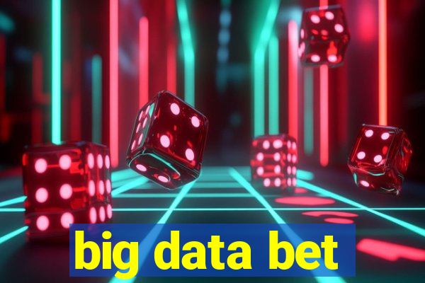 big data bet