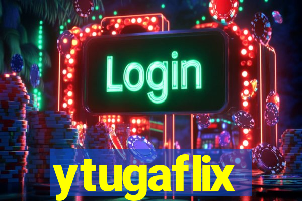 ytugaflix