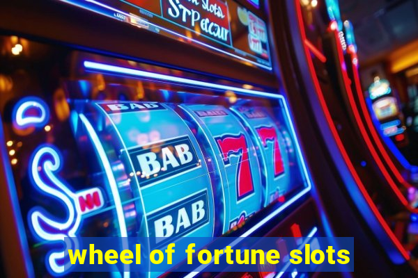 wheel of fortune slots