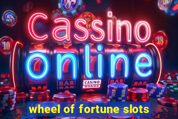 wheel of fortune slots