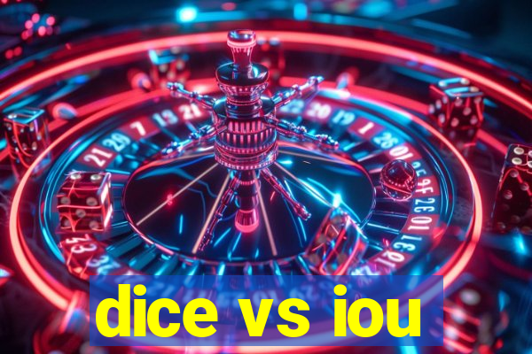 dice vs iou