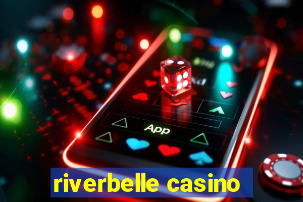 riverbelle casino