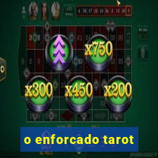 o enforcado tarot