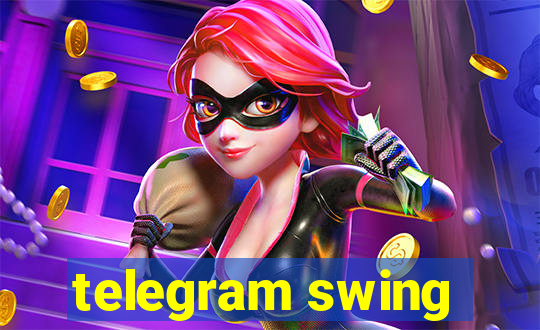 telegram swing