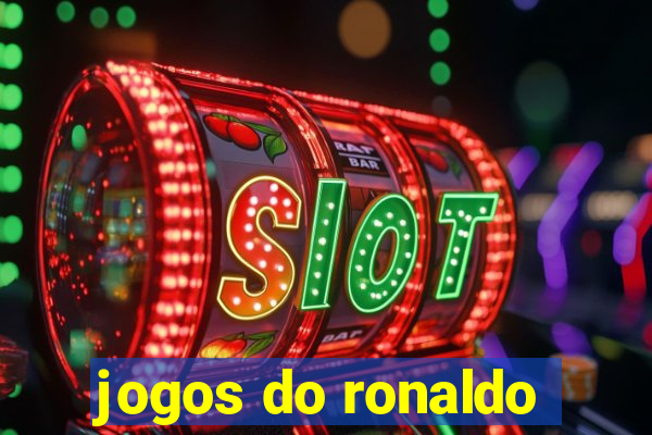 jogos do ronaldo