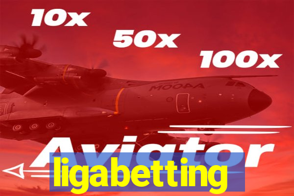 ligabetting