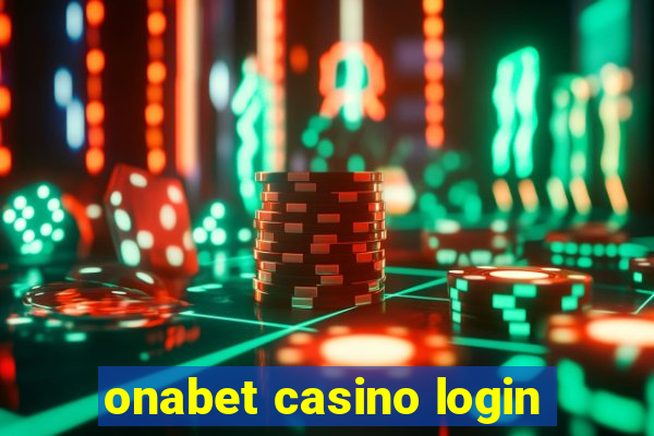 onabet casino login