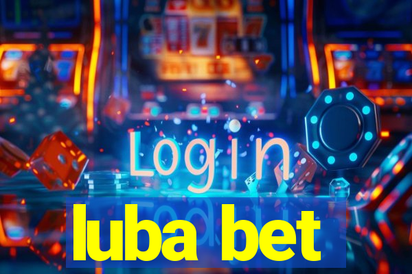 luba bet