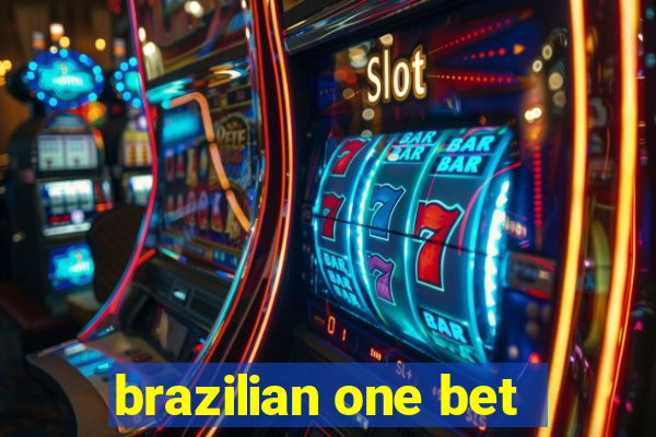 brazilian one bet